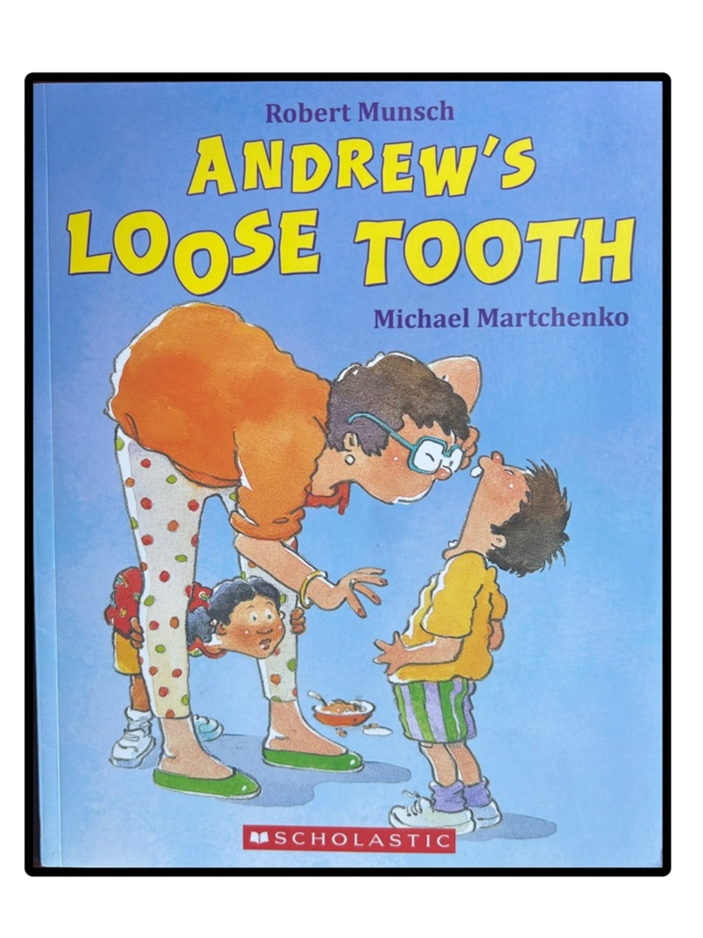 BUNDLE & SAVE🎉 Andrew’s Loose Tooth Book by Robert Munsch